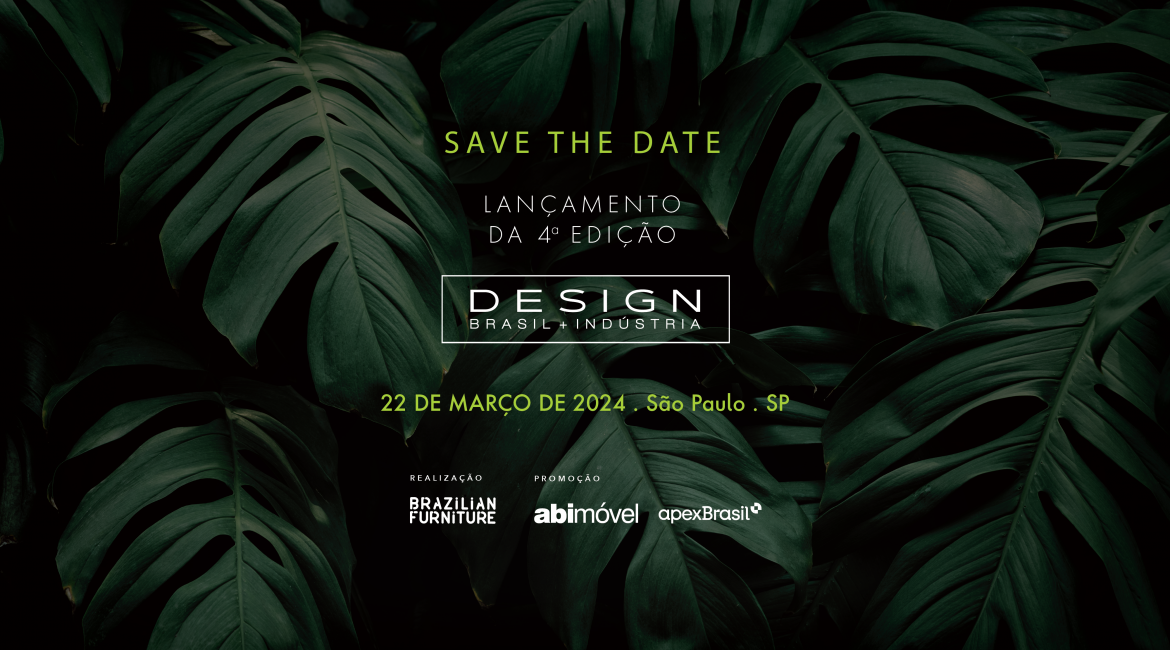 Lançamento da 4ª edição do Programa Design + Indústria marca novo capítulo na integração entre o design e a indústria brasileira de móveis