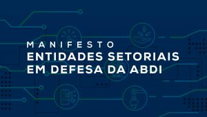 acervo_manifestos 01. Manifesto de Entidades Setoriais em defesa da ABDI